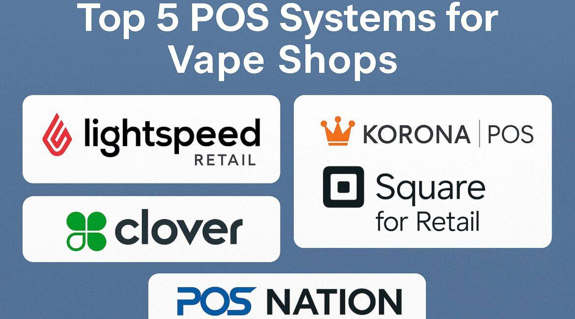 Top 5 POS Systems for Vape Shops